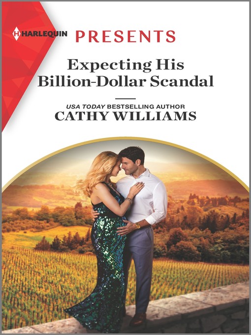 Title details for Expecting His Billion-Dollar Scandal by Cathy Williams - Available